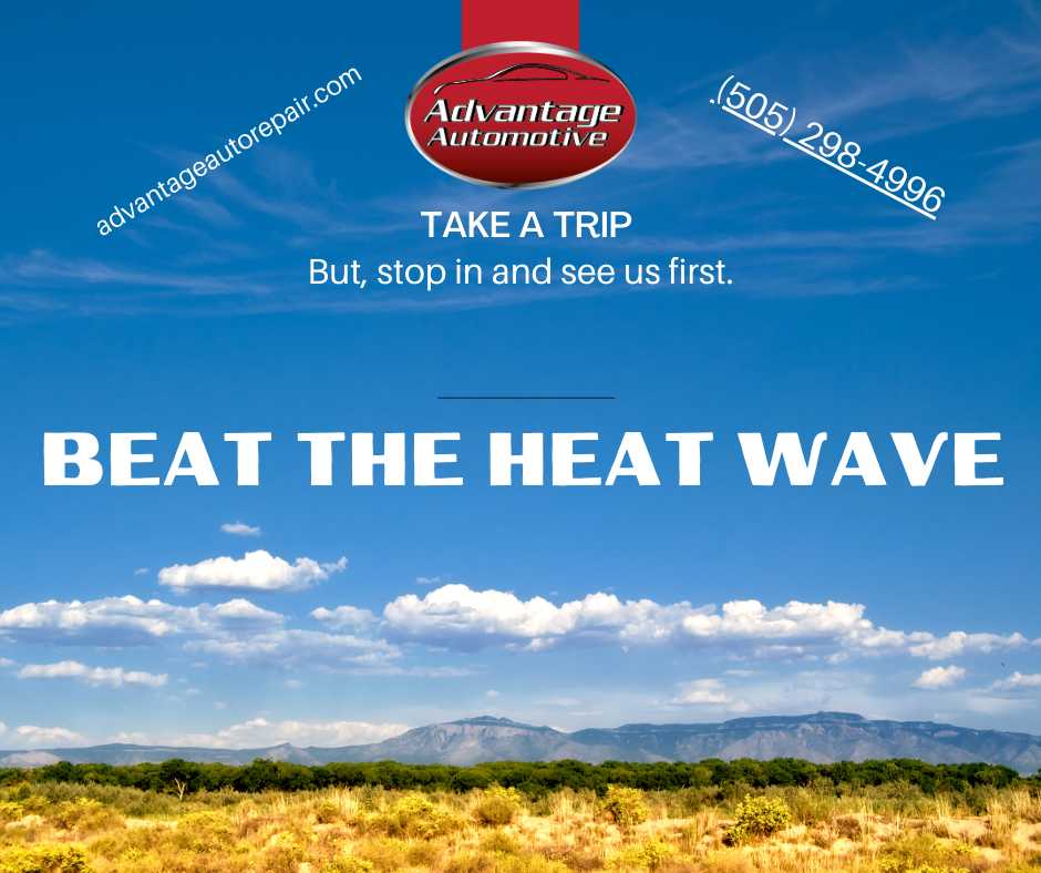 Beat the Heat Wave at Advantage Automotive